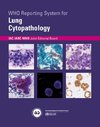 Who Reporting System for Lung Cytopathology