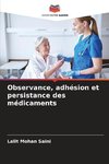 Observance, adhésion et persistance des médicaments