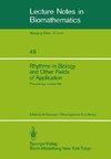 Rhythms in Biology and Other Fields of Application
