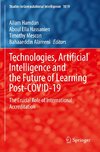 Technologies, Artificial Intelligence and the Future of Learning Post-COVID-19
