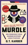 Murdle: More Killer Puzzles