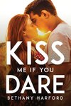 KISS ME IF YOU DARE