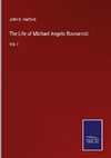 The Life of Michael Angelo Bounarroti