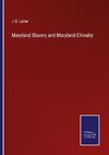 Maryland Slavery and Maryland Chivalry