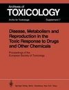 Disease, Metabolism and Reproduction in the Toxic Response to Drugs and Other Chemicals