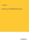A Treatise on the Differential Calculus