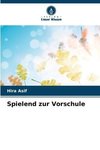 Spielend zur Vorschule
