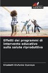 Effetti dei programmi di intervento educativo sulla salute riproduttiva