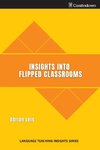 Insights into flipped classrooms