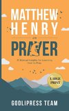 Matthew Henry on Prayer