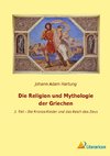 Die Religion und Mythologie der Griechen