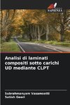 Analisi di laminati compositi sotto carichi UD mediante CLPT