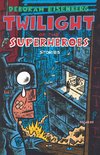 Twilight of the Superheroes
