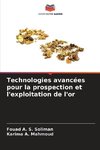 Technologies avancées pour la prospection et l'exploitation de l'or