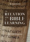 The Relation of the Bible to Learning