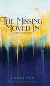 The Missing Moved In