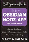 Einsteigerhandbuch für die Obsidian-Notiz-App und Second Brain