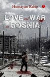 LOVE AND WAR IN BOSNIA