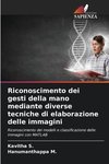 Riconoscimento dei gesti della mano mediante diverse tecniche di elaborazione delle immagini