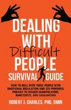 Dealing With Difficult People Survival Guide