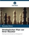 Strategischer Plan vor Ihrer Haustür