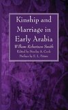 Kinship and Marriage in Early Arabia
