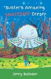 Buster's Amazing Spaceship Dream and Other Stories