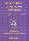 Soul Alchemy Create The Life You Choose Companion Journal
