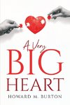 A VERY BIG HEART