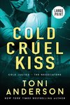 Cold Cruel Kiss