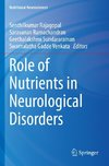 Role of Nutrients in Neurological Disorders