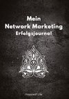 Network Marketing Erfolgsjournal: Mein Weg zum Erfolg