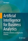 Artificial Intelligence for Business Analytics