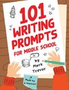 101 Writing Prompts for Middle School