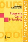 Beginner's Course in Topology