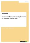 International Financial Reporting Standards: An Empirical Study in India