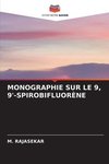 MONOGRAPHIE SUR LE 9, 9'-SPIROBIFLUORÈNE