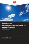 Processus atmosphériques dans la technosphère