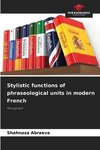 Stylistic functions of phraseological units in modern French