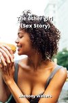The other girl (Sex Story)