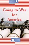 Going to War for America
