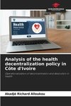 Analysis of the health decentralization policy in Côte d'Ivoire