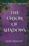 The Union Of Shadows