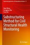 Substructuring Method for Civil Structural Health Monitoring