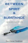 Between Spirit and Substance