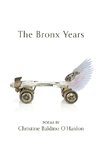 The Bronx Years