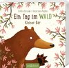 Ein Tag im Wald: Kleiner Bär