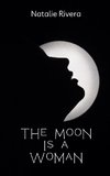 The Moon is a Woman