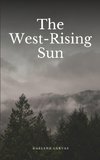The West-Rising Sun