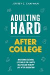 Adulting Hard After College